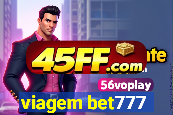 viagem bet777